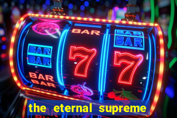 the eternal supreme 288 pt br